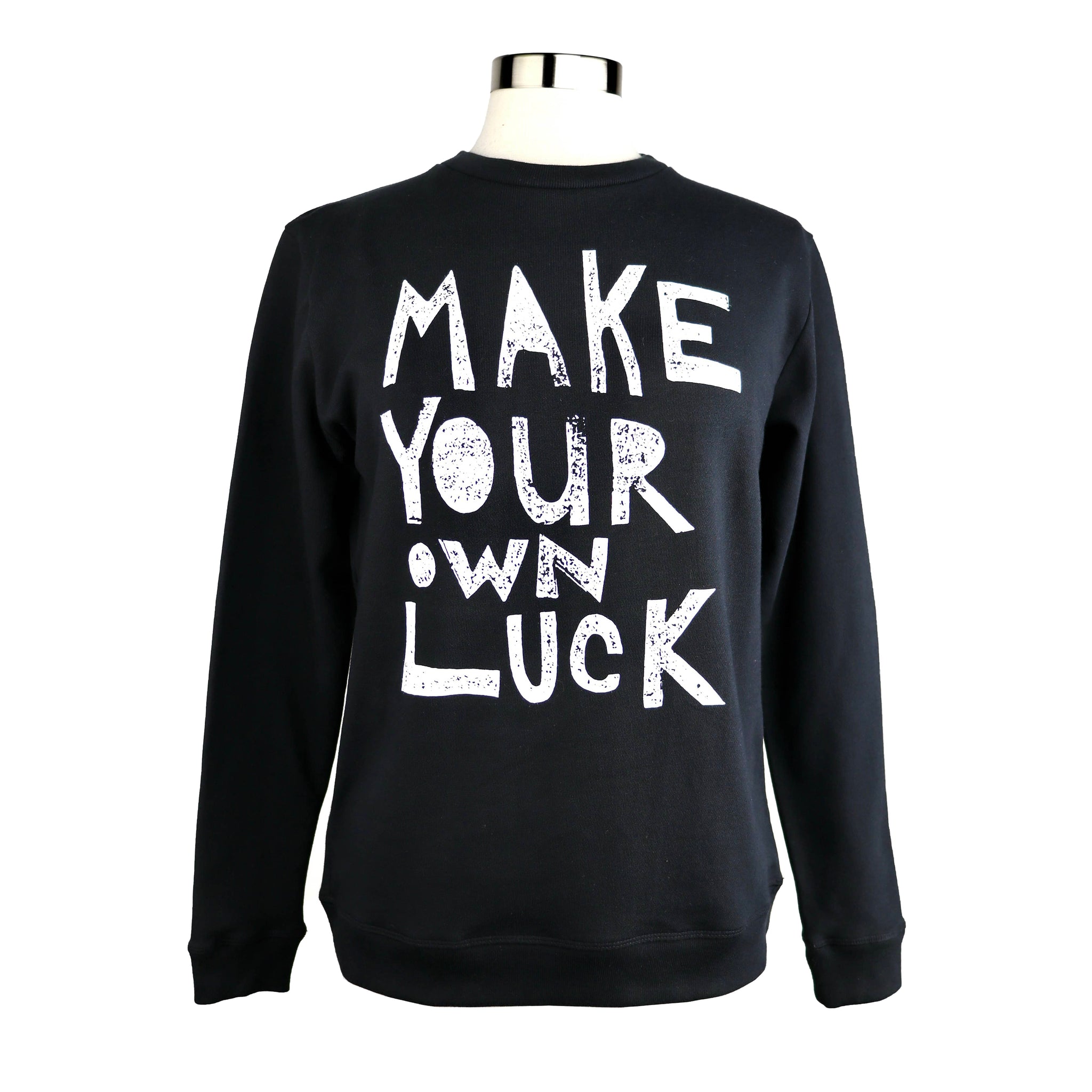 Make Your Own Luck Unisex Organic Cotton Crewneck in Black