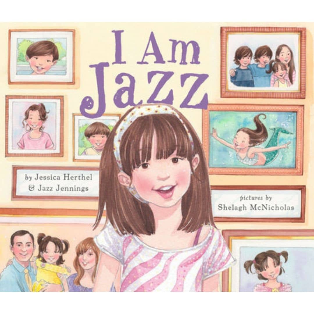 I am Jazz by Jessica Herthel & Jazz Jennings