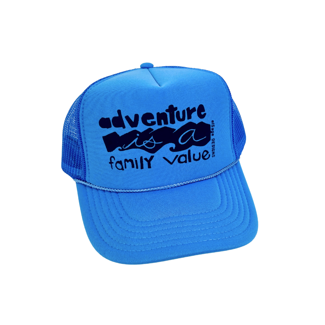 Adventure is a Family Value Foam Trucker Hats