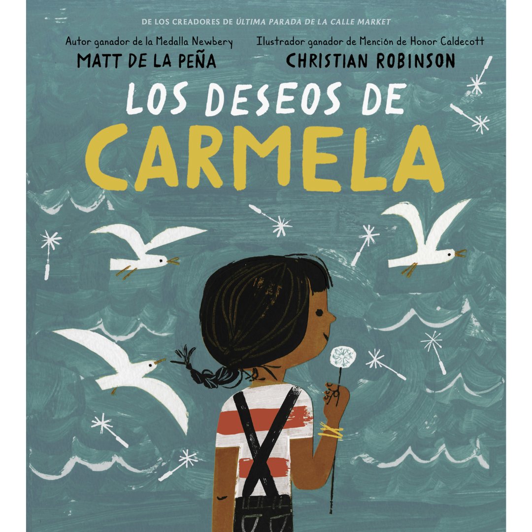 Los deseos de Carmela by Matt de la Peña