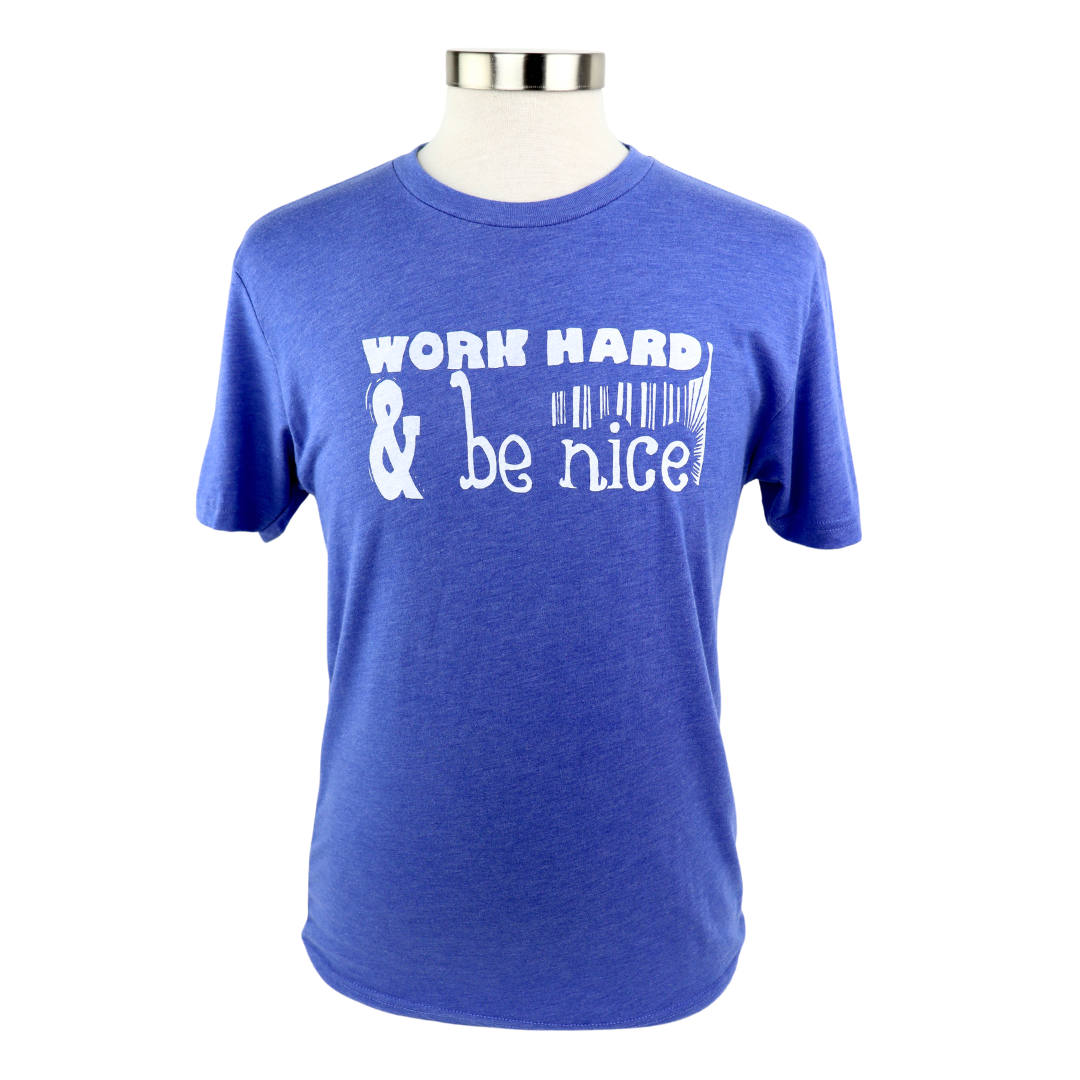 Work Hard & Be Nice Unisex Triblend Tee in Painter's Blue