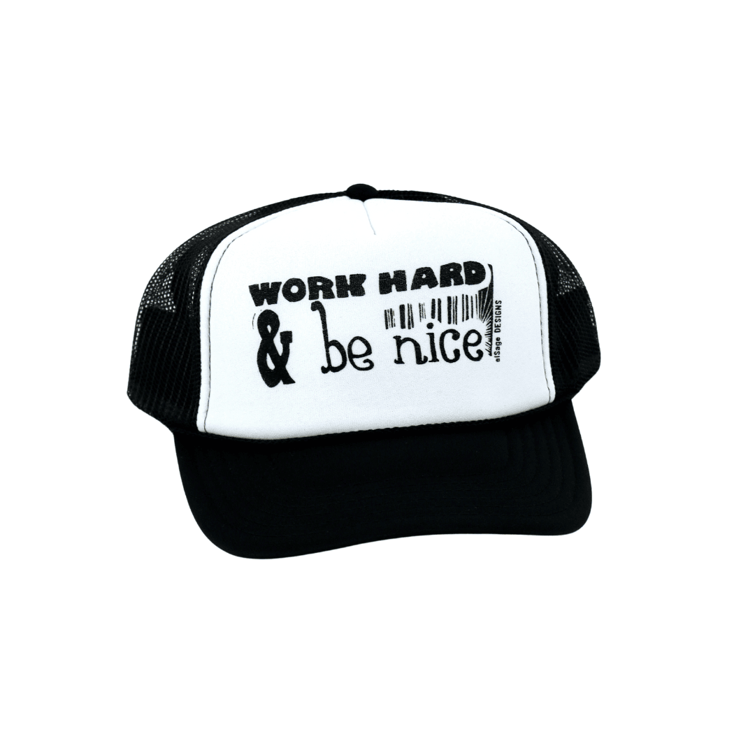 Work Hard & Be Nice Foam Trucker Hat