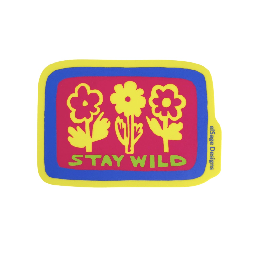 Stay Wild Sticker