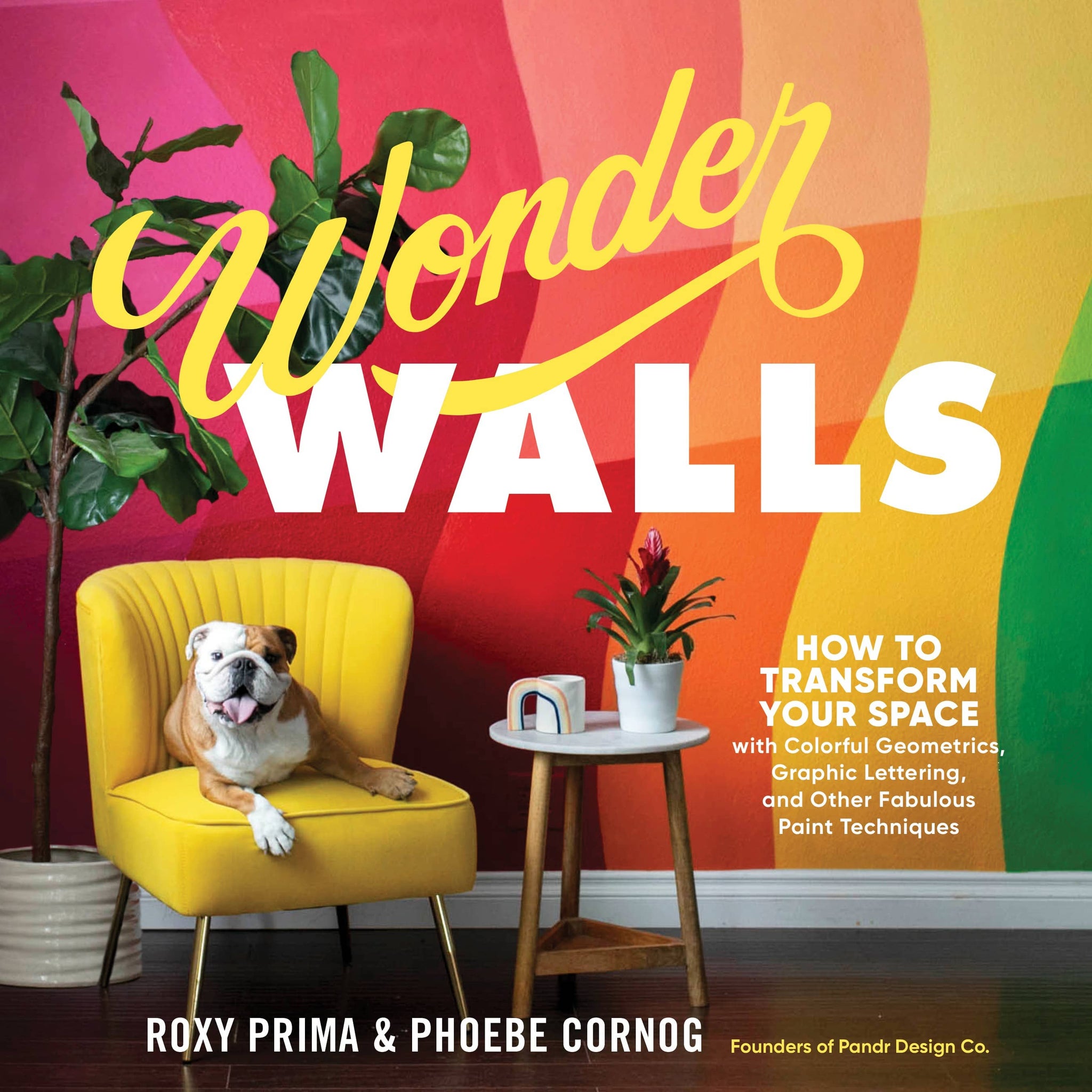 Wonder Walls by Phoebe Cornog & Roxy Prima
