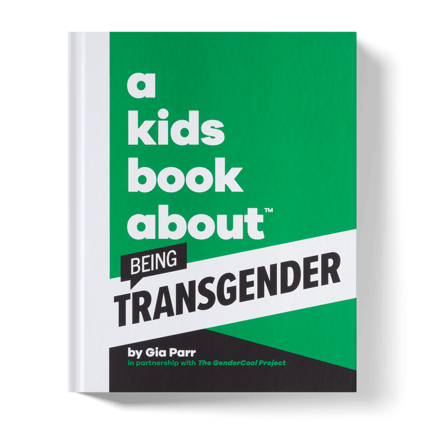 A Kid's Book About Being Transgender