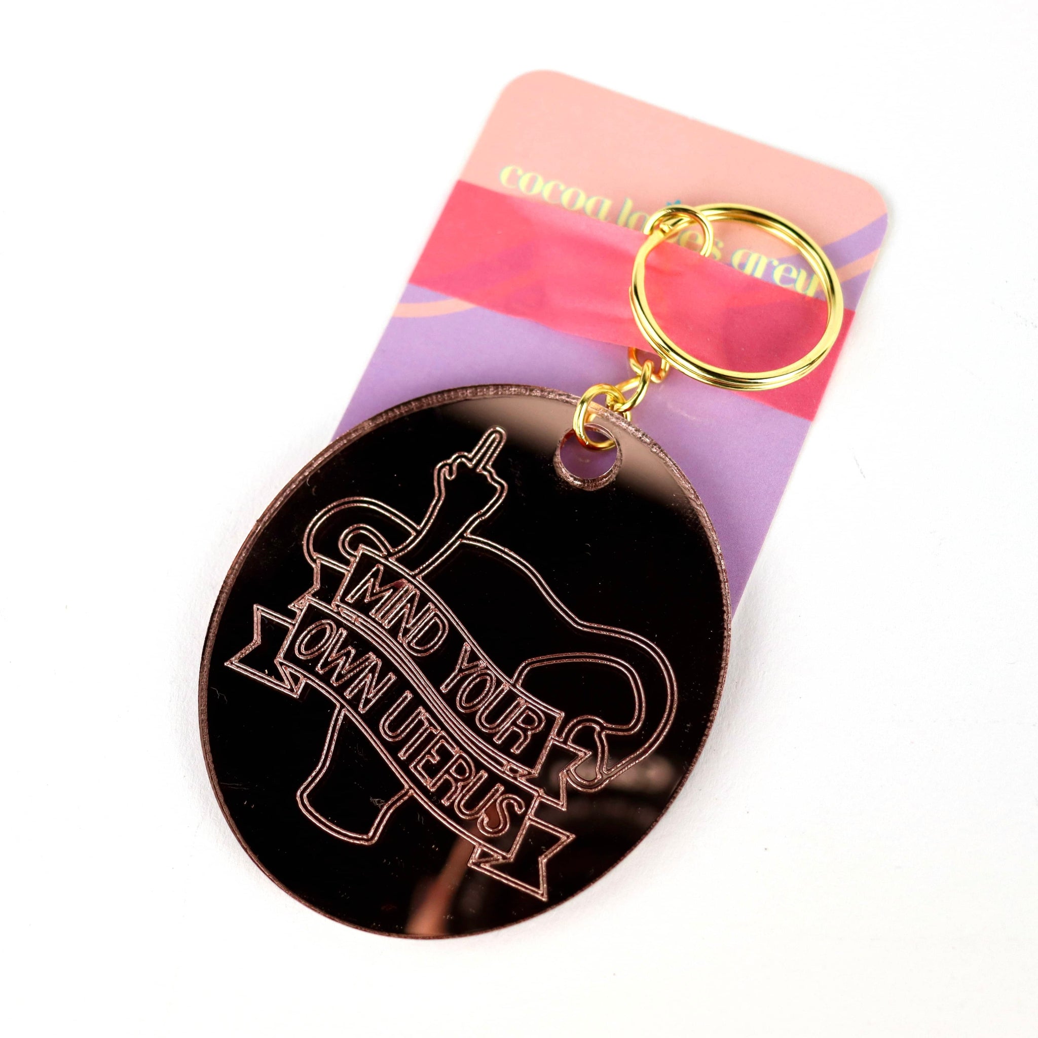 Mind Your Own Uterus Keychains by Cocoa Loves Grey
