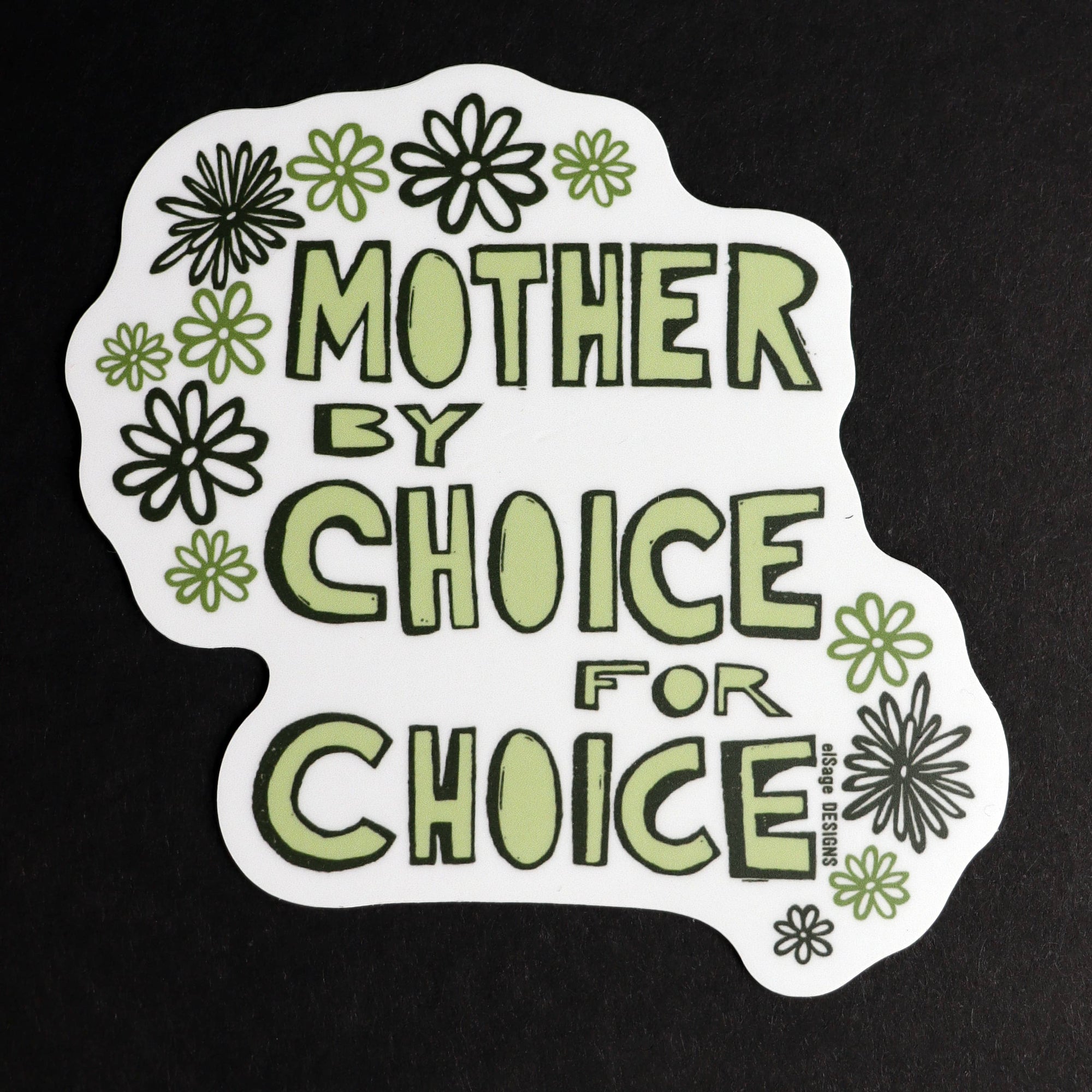 Mother By Choice For Choice Sticker