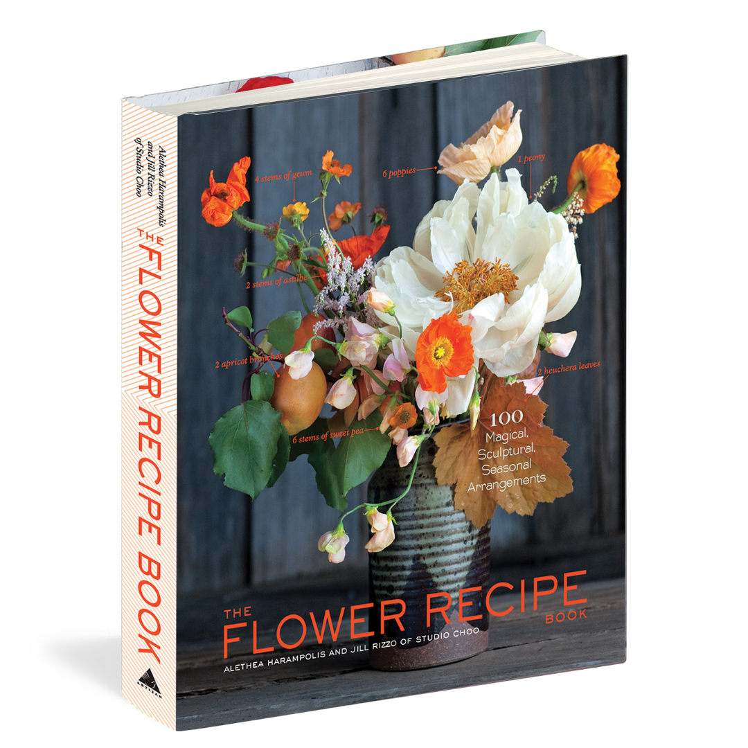 The Flower Recipe Book by Alethea Harampolis & Jill Rizzo