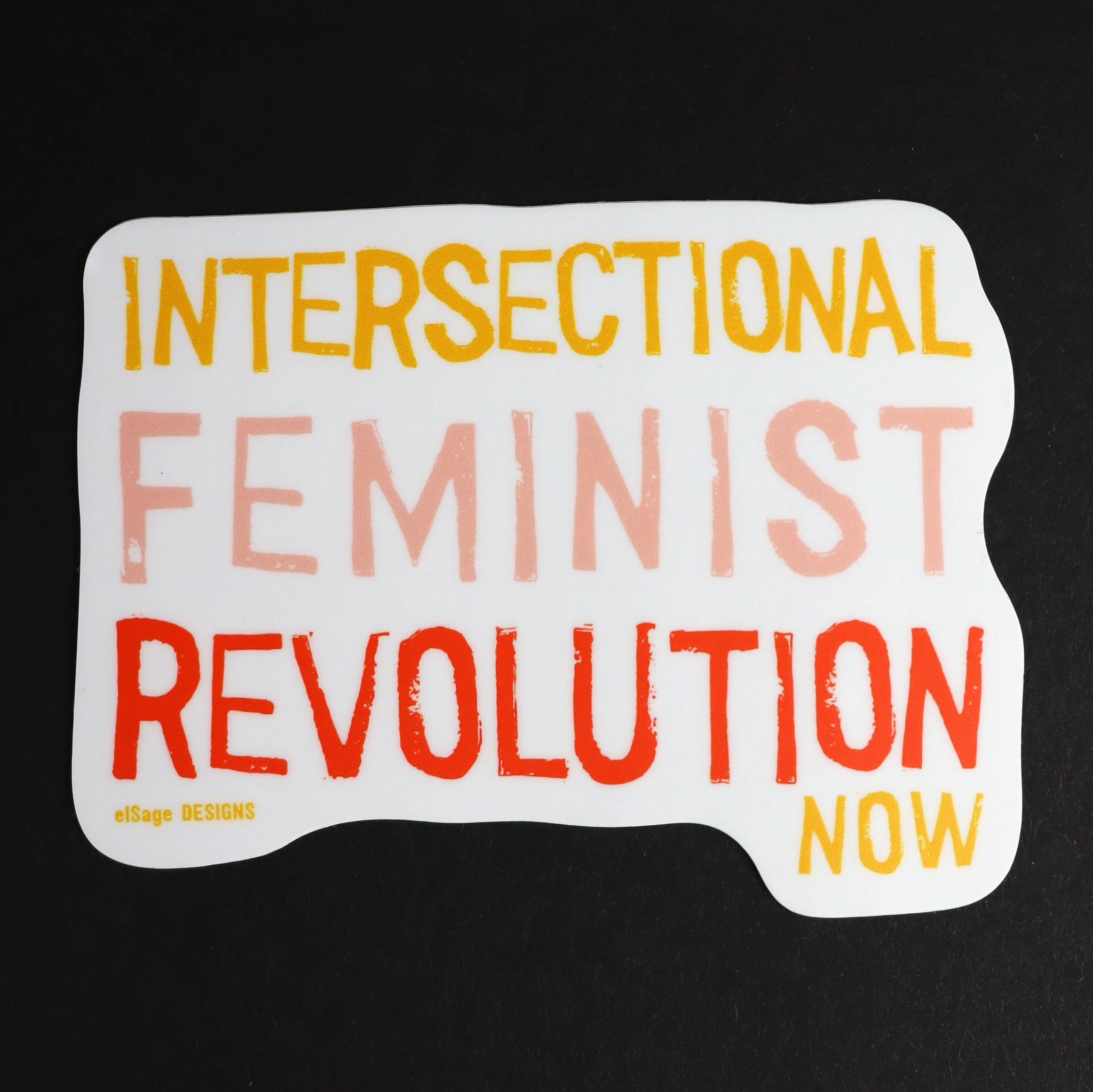 Intersectional Feminist Revolution Now Sticker