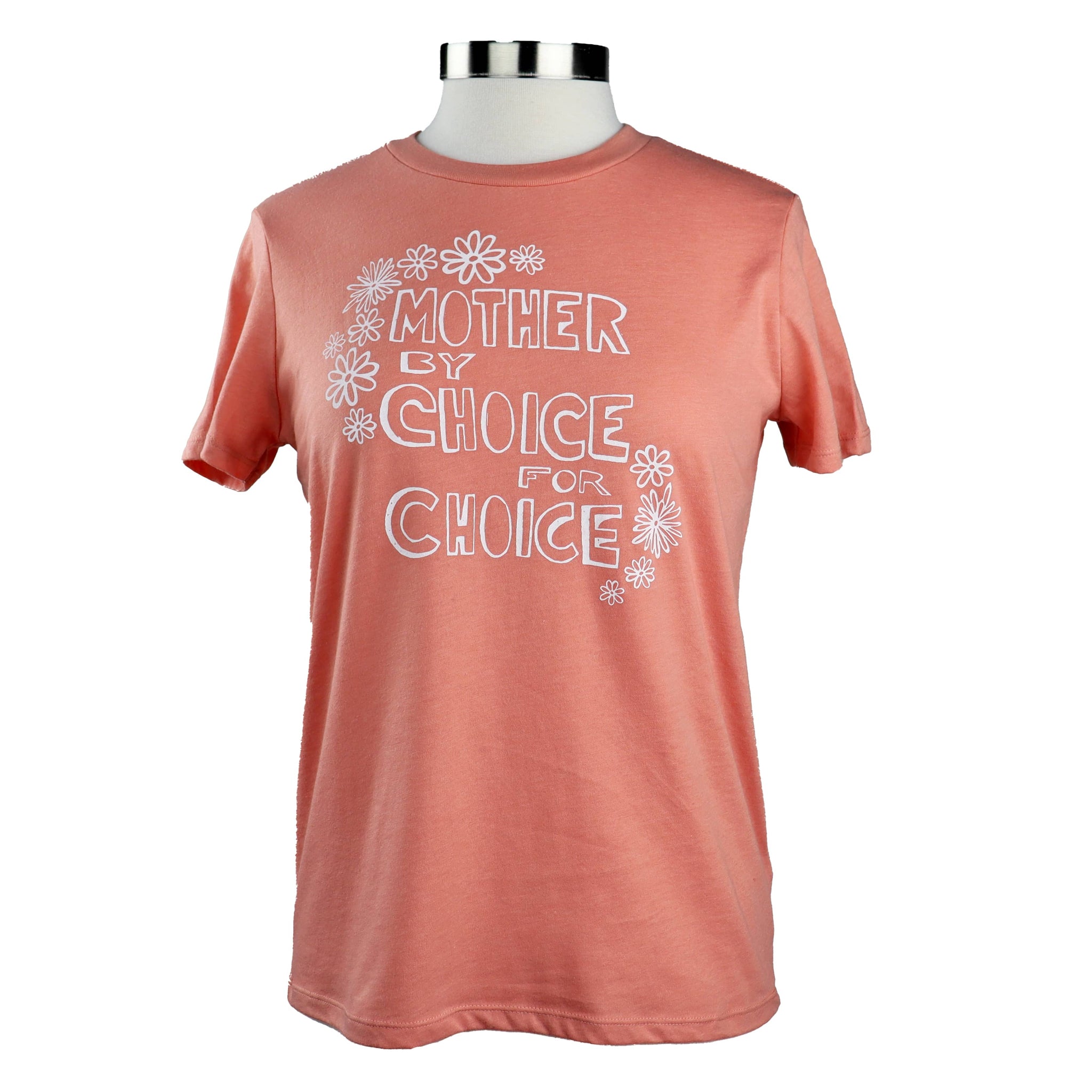 Mother by Choice for Choice Feminine Fit Tee in Light Coral